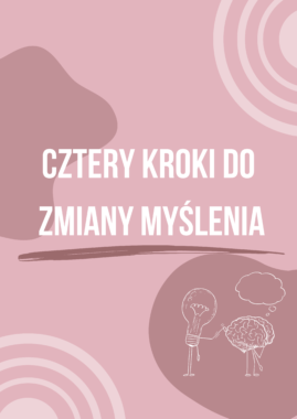 Cztery kroki do zmiany myślenia!