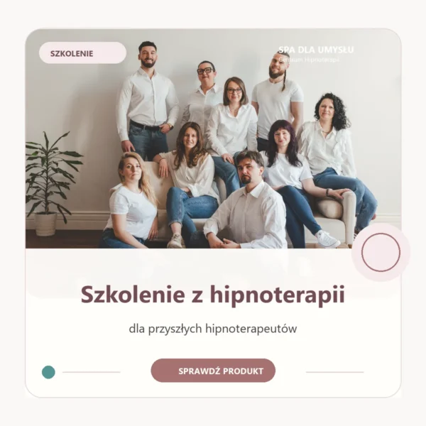 Szkolenie z hipnoterapii - Spa dla Umysłu